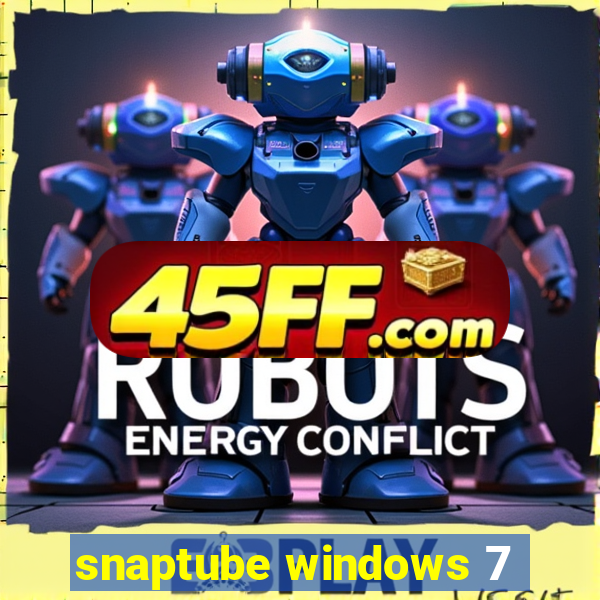 snaptube windows 7